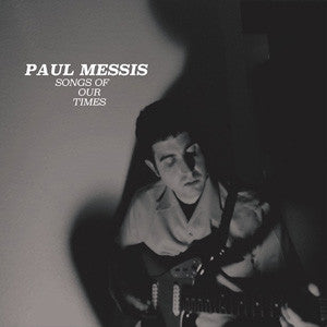 Paul Messis – Songs Of Our Times