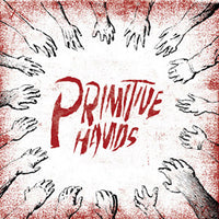Primitive Hands – Primitive Hands