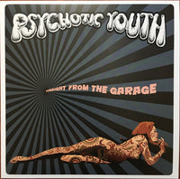 Psychotic Youth – Straight From The Garage