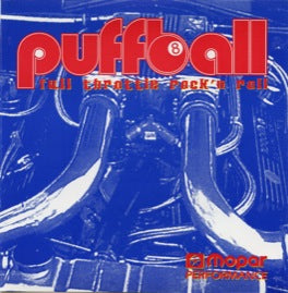 Puffball – Full Throttle Rock’n Roll