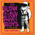 The Slow Slushy Boys