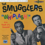 The Smugglers  – Whiplash !