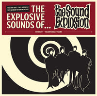 The Sound Explosion – The Explosive Sounds Of......