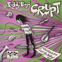 The Teddy Boys From The Crypt  – What Kinda Love
