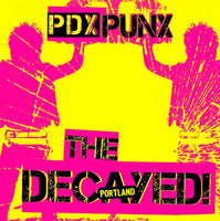 The Decayed! – PDX PUNX