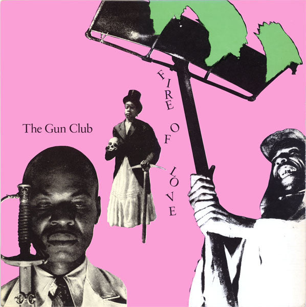 The Gun Club – Fire Of Love