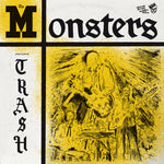 The Monsters – You’re Class, I’m Trash