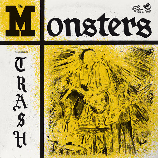 The Monsters – You’re Class, I’m Trash