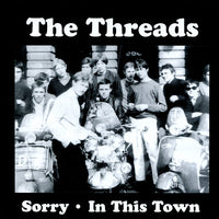 The Threads – Sorry / In This Town