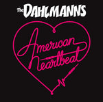 The Dahlmanns - American Heartbeat