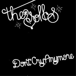 The Yolks – Don’t Cry Anymore