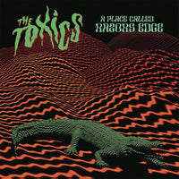 The Toxics – A Place Called Razors Edge