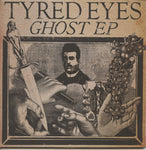 Tyred Eyes– Ghost EP