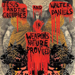 Jesus And The Groupies And Walter Daniels – Weapons Nature Provided
