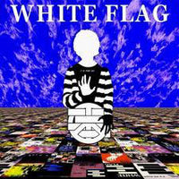 White Flag – T Is For 20