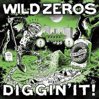 Wild Zeros – Diggin’ It!