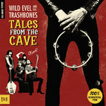 Wild Evel And The Trashbones – Tales From The Cave