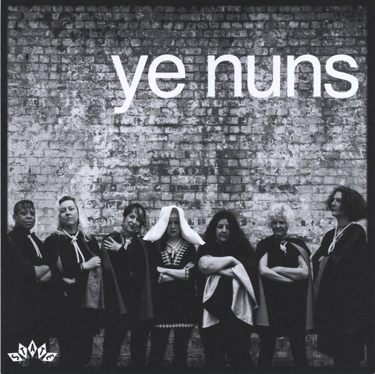 Ye Nuns – I Don’t Want To Do This Again / Don’t Worry