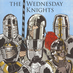The Wednesday Knights – The Wednesday Knights