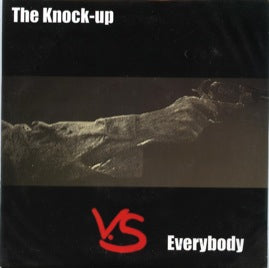 The Knock-Up – The Knock-Up Vs. Everybody