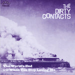 The Dirty Contacts – The World’s End